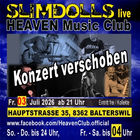 03.07.2026 -  mit SLIMDOLLS Konzert verschoben